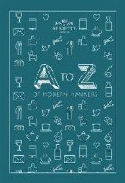 A-Z of Modern Manners