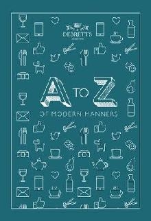 A-Z of Modern Manners