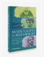 Modernists Mavericks