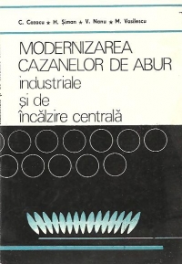 Modernizarea cazanelor de abur industriale si de incalzire centrala