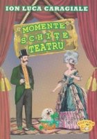 Momente, schite, teatru