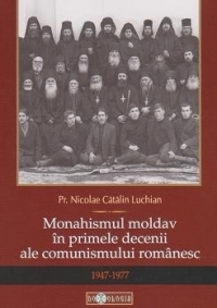 Monahismul moldav in primele decenii ale comunismului romanesc (1947-1977)