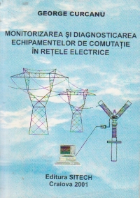 Monitorizarea si diagnosticarea echipamentelor de comutatie in retelele electrice