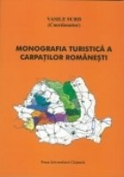 MONOGRAFIA TURISTICA CARPATILOR ROMANESTI