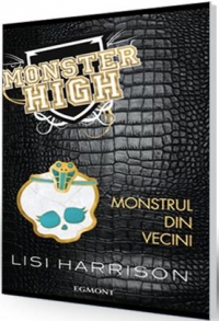 Monster High volumul 2 - Monstrul din vecini