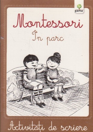 Montessori. In parc. Activitati de scriere