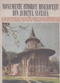 Monumente istorice bisericesti din judetul Suceava