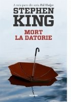 Mort la datorie. Seria Bill Hodges, partea a III-a