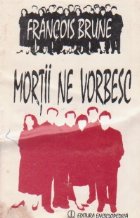 Mortii vorbesc