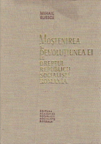 Mostenirea si devotiunea in dreptul Republicii Socialiste Romania