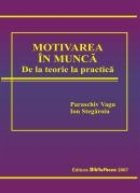 Motivarea munca teorie practica