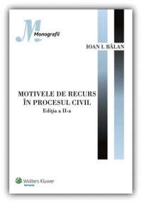 Motivele de recurs in procesul civil (editia a II-a)