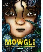 MOWGLI Povestiri din Cartea Junglei