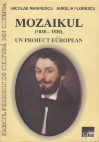 Mozaikul -1838. Prima publicatie de cultura din Oltenia. Un proiect european