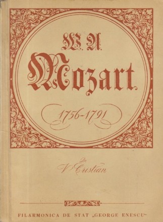 W. A. Mozart 1756-1791 - La 200 de ani de la nasterea compozitorului