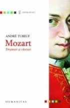 Mozart.Drumuri si canturi