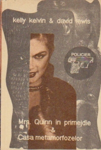 Mrs. Quinn in primejdie. Casa metamorfozelor