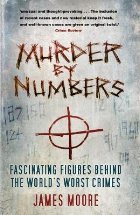 Murder by Numbers: Fascinating Figures Behind the World\'s Wo