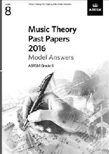 Music Theory Past Papers 2016 Model Answers, ABRSM Grade 8