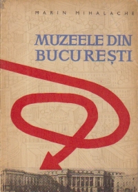 Muzeele din Bucuresti