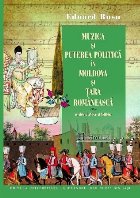 Muzica şi puterea politică în Moldova şi Ţara Românească, secolele al XV-lea - al XVIII-lea