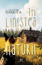 În liniştea naturii : roman