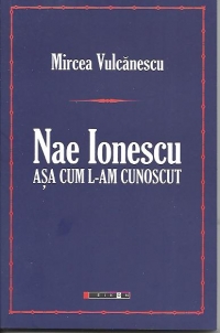 Nae Ionescu-asa cum l-am cunoscut