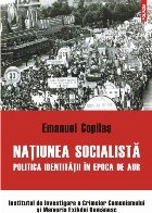 Națiunea socialistă Politica identității în