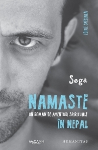 Namaste. Un roman de aventuri spirituale in Nepal - Editie speciala