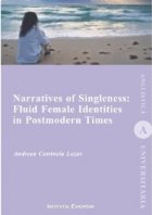 Narratives of Singleness Fluid Female Identities in Postmodern Times