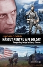 Nascut pentru a fi soldat - Timpurile si viata lui Larry Thorne