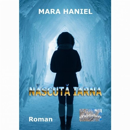 Nascuta iarna. Roman