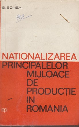 Nationalizarea Principalelor Mijloace de Productie in Romania