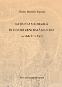 Natiunea medievala in Europa Centrala si de Est (secolele XIII-XVI)