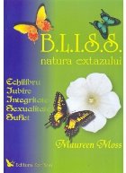 B.L.I.S.S. Natura extazului