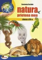 Natura prietena mea clasa III