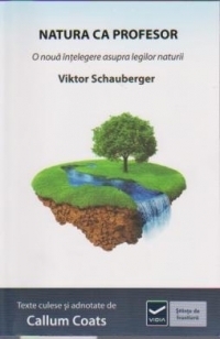 Natura ca profesor. O noua intelegere asupra legilor naturii