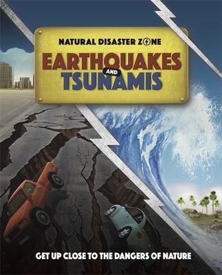 Natural Disaster Zone: Earthquakes and Tsunamis