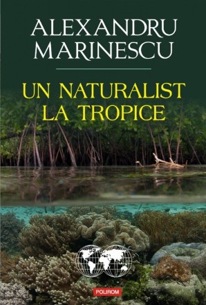 Un naturalist la tropice