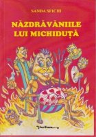 Nazdraveniile lui Michiduta