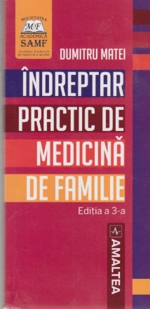 Îndreptar practic de medicină de familie. Editia a III-a