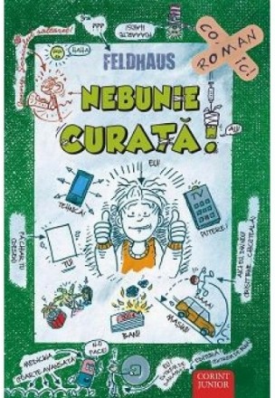 Nebunie curata  (vol. 2 din seria SĂRIŢI DE PE FIX!)