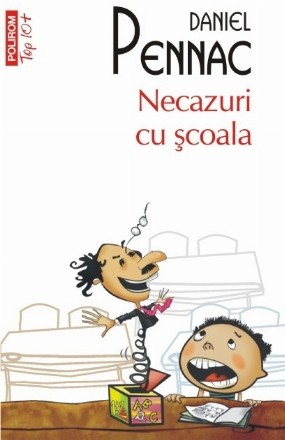 Necazuri cu școala (ediţie de buzunar)