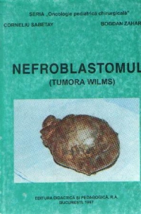 Nefroblastomul (Tumora Wilms)