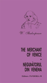 Negutatorul din Venetia - THE MERCHANT OF VENICE (Editie bilingva)