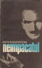 Neimpacatul Biografia lui Nikos Kazantzakis