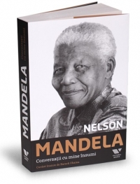 Nelson Mandela - Conversatii cu mine insumi