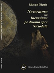 Nevermore sau Incursiune pe drumul spre Niciodata