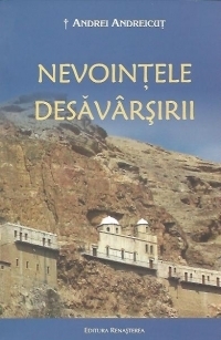 Nevointele desavarsirii - Spiritualitate crestina