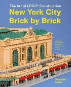 New York City Brick by Brick:The Art of LEGO Construction